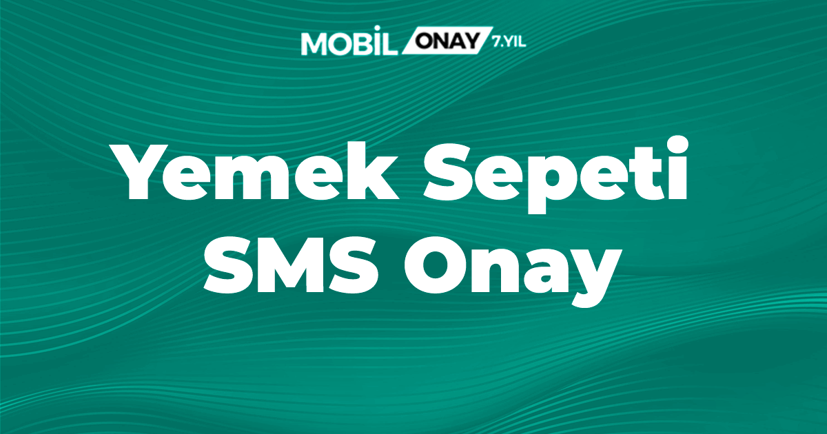 Yemek Sepeti SMS Onay